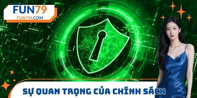 Sự quan trọng của chính sách bảo mật FUN79
