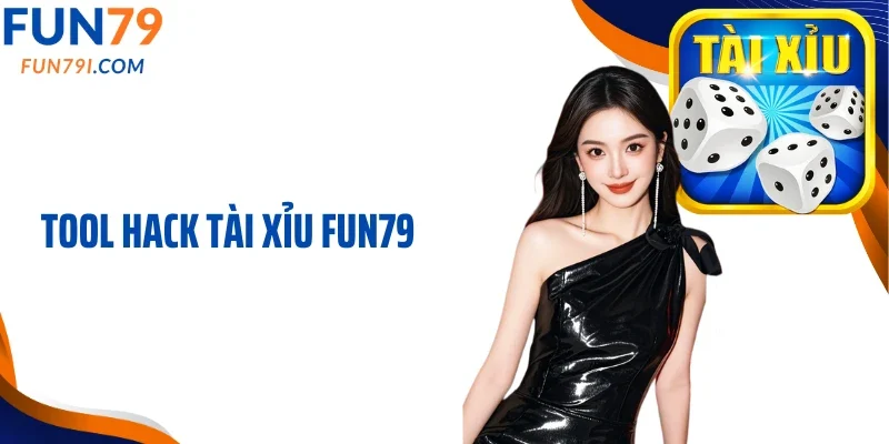 Tool hack tài xỉu Fun79